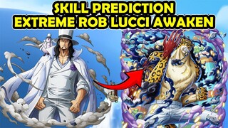 Skill Prediction For Extreme Rob Lucci Awaken | One Piece Bounty Rush