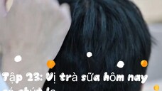 Cô Gái, Cẩn Thận Đấy! - Tập 23