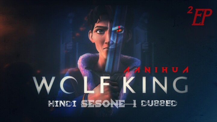 Wolf king | S1 | EP 02 | Hindi Dubbed Anime