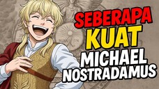 Seberapa Kuat Michael Nostradamus