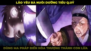 Lão Yêu Bà Nuôi Dưỡng Tiểu Q.ủy Dùng Ma Pháp Biến Hòa Thượng Thành Con Lừa | Trà Sữa Review