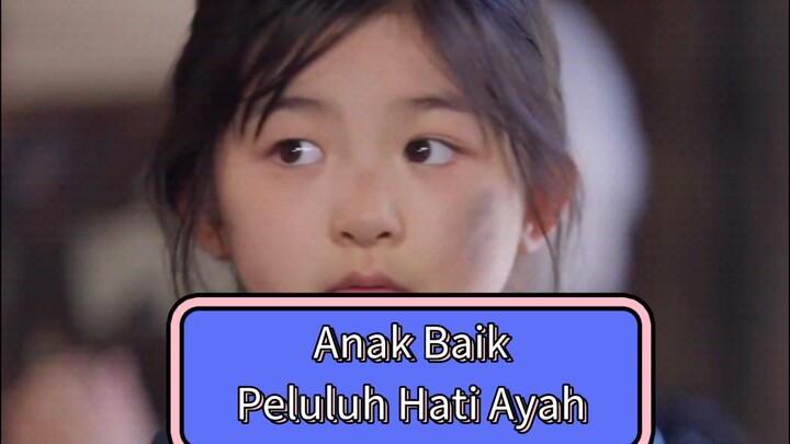 Part.2 | Anak Cantik Baik Peluluh Hati Ayah