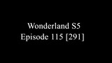 Wonderland S5 Episode 115 [291] Sub Indo