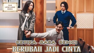 Ketika Rasa Benci Berubah Jadi Cinta - Alur Cerita Film Terbaik