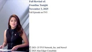 Frontline Tonight Rewind – November 3, 2025