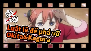 [Luật lệ để phá vỡ ] Okita&Kagura - Khoảng giữa cầu vồng