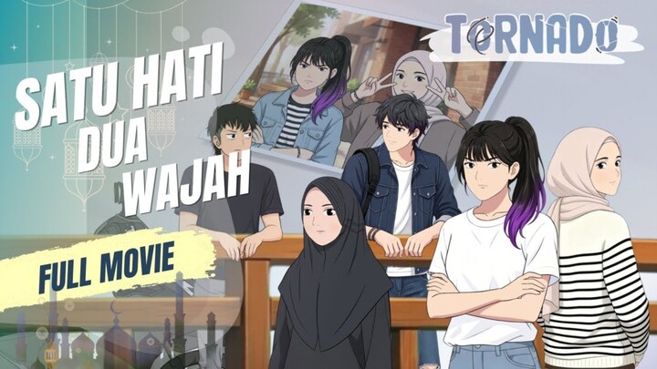(MOVIE) SATU HATI DUA WAJAH - ANIMASI SEKOLAH