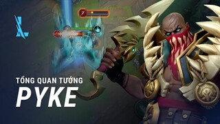 Tổng Quan Tướng Pyke | Lối Chơi - Liên Minh Huyền Thoại: Tốc Chiến