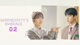 Serendipity's Embrace - Ep 2 [Eng Subs]