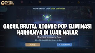 GACHA BRUTAL EFEK ELIMINASI ATOMIC POP SAMPAI KENA MENTAL - MOBILE LEGENDS