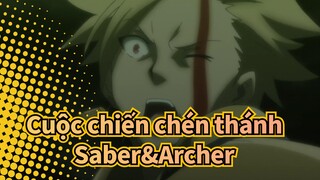 Cuộc chiến chén thánh|Trận đấu Saber & Archer