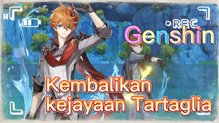 Kembalikan kejayaan Tartaglia