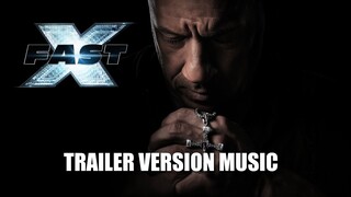 FAST X Trailer Music Version - THE FAST & THE FURIOUS 10