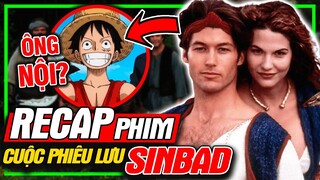 Recap Sinbad Trọn Bộ: Ông Nội Của One Piece - Phim Tuổi Thơ | meXINE