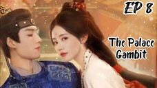 [ENG] EP 8 The Palace Gambit