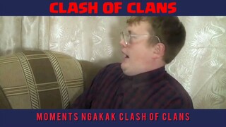 NGAKAK BANGET LIHAT MOMENT MOMENT KONYOL MAIN GAME CLASH OF CLANS