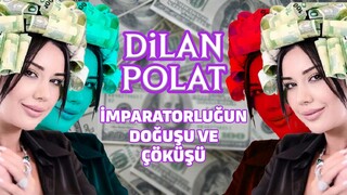 Dilan Polat bu paralar nereden geldi? imparatorluğun yükselişi ve çöküşü #dilanpolat