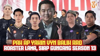 PAK AP YAKIN VYN BALIK RRQ, ROASTER LAMA SIAP GUNCANG SEASON 13 - MOBILE LEGENDS