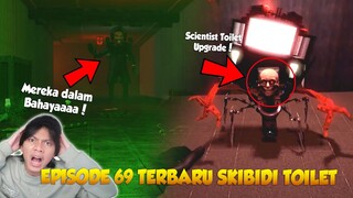 EPISODE 69 PART 1 SKIBIDI TOILET TERBARU! KEMUNCULAN SCIENTIST TOILET & RAHASIA YANG DI SEMBUNYIKAN!