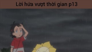 Lời hứa vượt thời gian p13