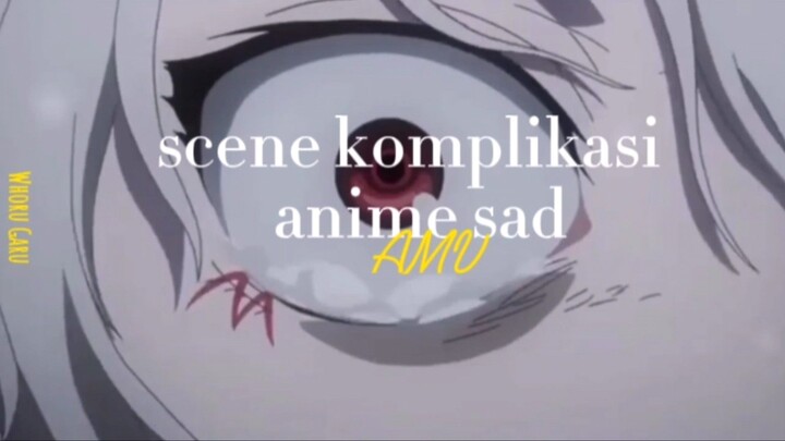 scene komplikasi anime angst