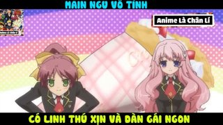 (P7) Review Phim Main Ngu Vô Tình Có Linh Thú Và Giá Xịn #ReviewAnime