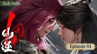 Renegade Immortal (Xian Ni) _ Episode 93 _ Sub Indo