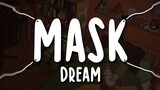 [MV] [Chinese Subtitles] MASK-Dream High-Quality Accompaniment