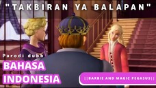 TAKBIRAN YA BALAPAN|PARODI DUBBING BARBIE MAGIC PEGASUS|