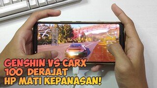 Sampe Suhu 100 Derajat! Buktiin Carx Street VS Genshin Impact Sampe HP Mati