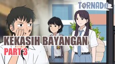 KEKASIH BAYANGAN PART 3 - ANIMASI SEKOLAH