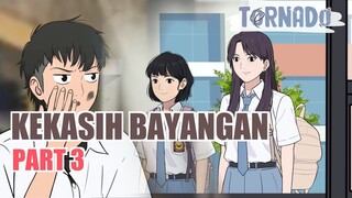 KEKASIH BAYANGAN PART 3 - ANIMASI SEKOLAH