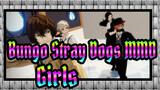 [Bungo Stray Dogs MMD] Girls / Sesu Style