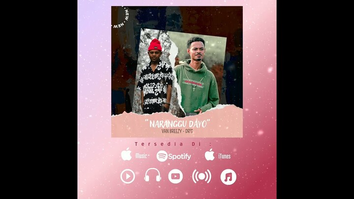 Naranggu Dayo (Audio) - Van Breezy ft Dr' G