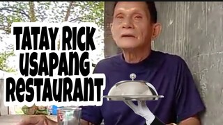 Tatay Rick:usapang restaurant