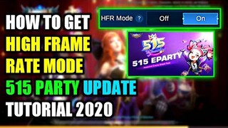 HOW TO GET HFR MODE 515 PARTY PATCH 2020 || MOBILE LEGENDS BANG BANG