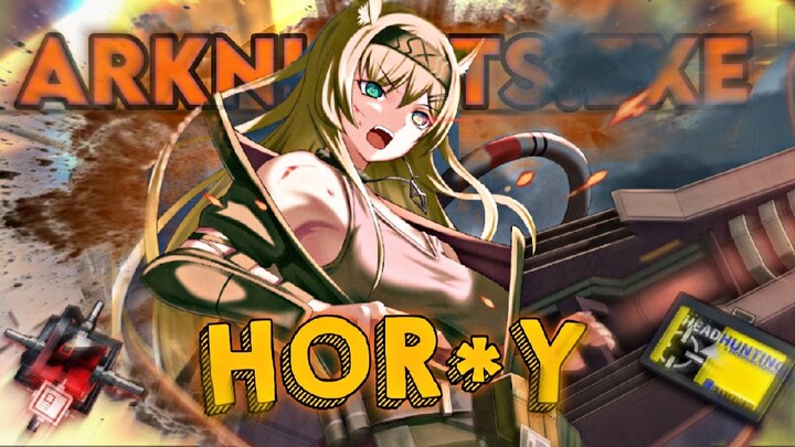 ARKNIGHTS | HORN.EXE