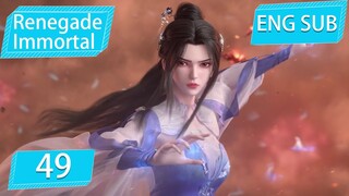 [Eng Sub] Renegade Immortal EP49 Part3