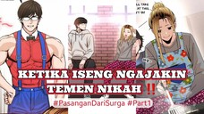 KETIKA ISENG NGAJAKIN TEMEN NIKAH ❗️ PASANGAN DARI SURGA PART 1