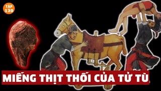 Tại Sao Tử Tù Trung Quốc Được Cho Ăn Một Miếng Thịt Thối Trước Khi Hành Hình? | #130