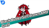 [Black Butler Self-drawn AMV] Grell 's Coming~_2