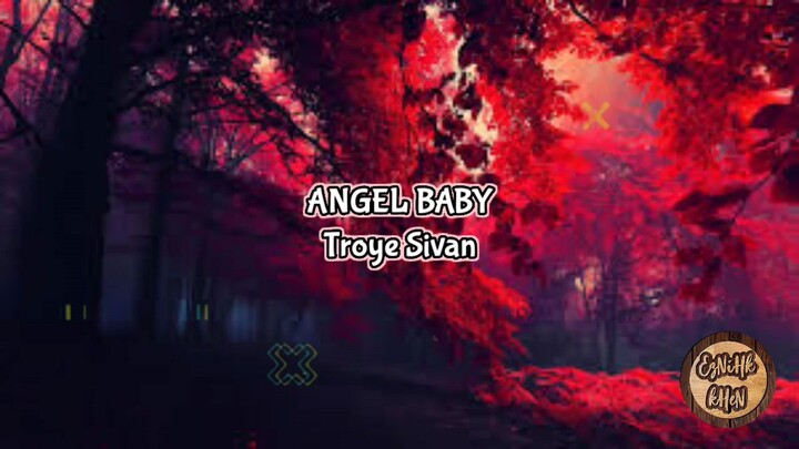 Angel Baby - Troye Sivan