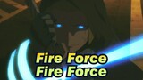 [Fire Force] Fire Force
