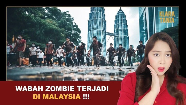 WABAH ZOMBIE DI MALAYSIA !!! | Alur Cerita Film oleh Klara Tania