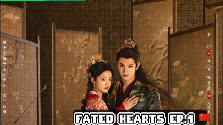 [ENG SUB] FATED HEARTS EPISODE 1🇨🇳