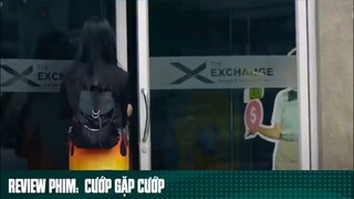 REVIEW PHIM: “ CƯỚP GẶP CƯỚP “ #phimhaymoingay ( phần 3 )
