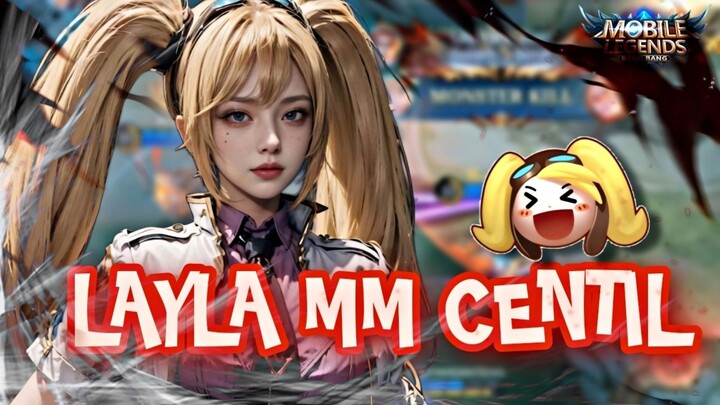 CUPLIKAN LAYLA MM CENTIL🤪🤪