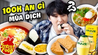 100k Ăn Gì Mùa Dịch? Những Món Ăn Vặt Có Thể Mua Ngay | Ăn Hàng 100K