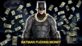 BATMAN FLEXING MONEY | meXINE