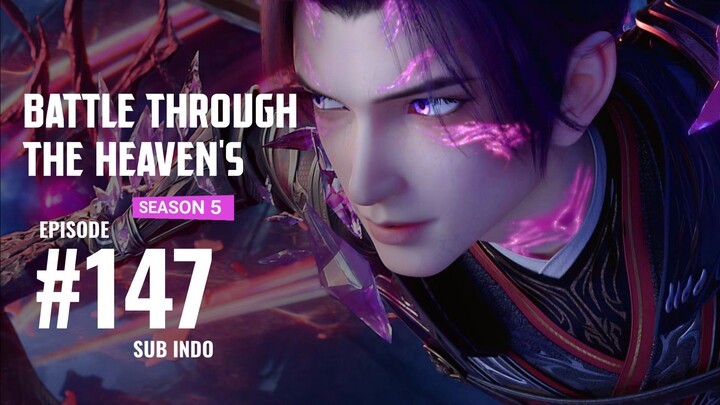 Battle Through The Heaven's S5 Eps.147 SUB INDO 2K/4K